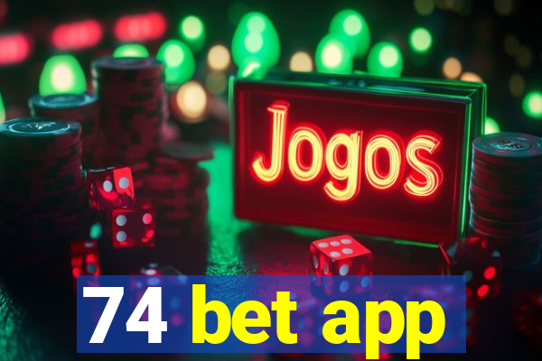 74 bet app